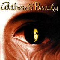 Withered Beauty : Withered Beauty